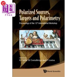 Internation 目标和极化法——第 and the Proceedings Targets Polarimetry 极化源 海外直订Polarized 13th Sources