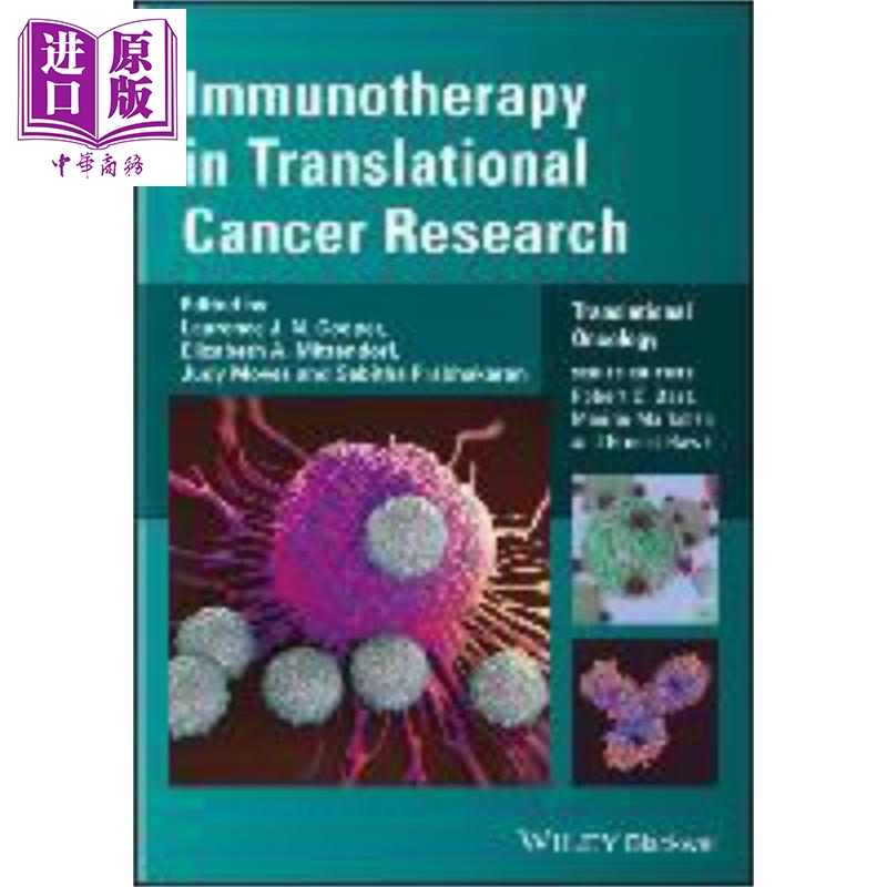 现货转化癌症研究中的免疫疗法 Immunotherapy In Translational Cancer Research英文原版 Laurence Cooper中商�