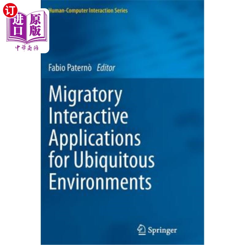 海外直订Migratory Interactive Applications for Ubiquitous Environments 泛在环境的迁移交互应用