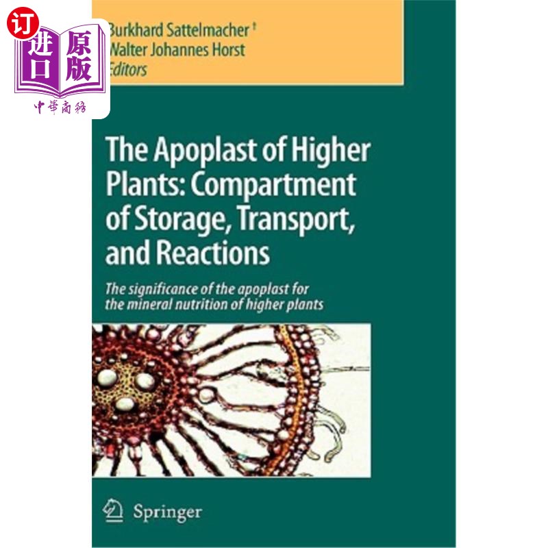 海外直订The Apoplast of Higher Plants: Compartment of Storage, Transport and Reactions:  高等植物的外质体:贮藏、运