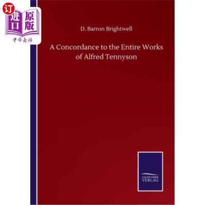 海外直订A Concordance to the Entire Works of Alfred Tennyson 与阿尔弗雷德·丁尼生全部作品的一致