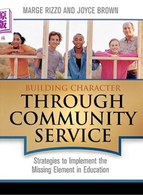 海外直订Building Character Through Community Service: Strategies to Implement the Missin 通过社区服务塑造个性：实施教育