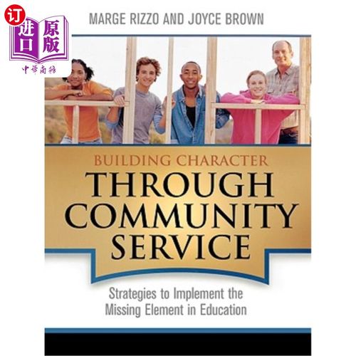 海外直订Building Character Through Community Service: Strategies to Implement the Missin 通过社区服务塑造个性：实施教育