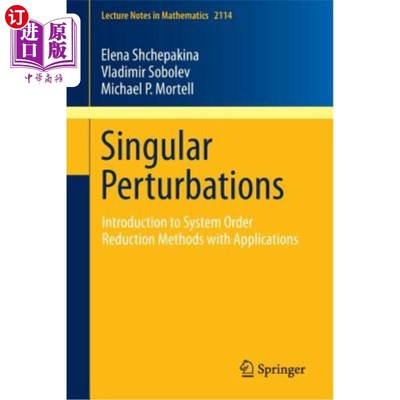 海外直订Singular Perturbations: Introduction to System Order Reduction Methods with Appl 奇异摄动：介绍系统降阶方法