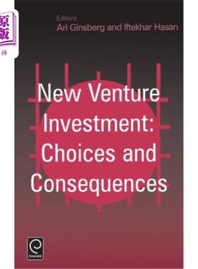 海外直订New Venture Investment: Choices and Consequences 新风险投资：选择和后果