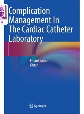 海外直订医药图书Complication Management In The Cardiac Catheter ... 心导管实验室并发症的处理