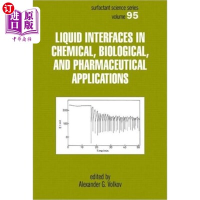 海外直订Liquid Interfaces In Chemical, Biological And Ph... 化学、生物和医药应用中的液体界面