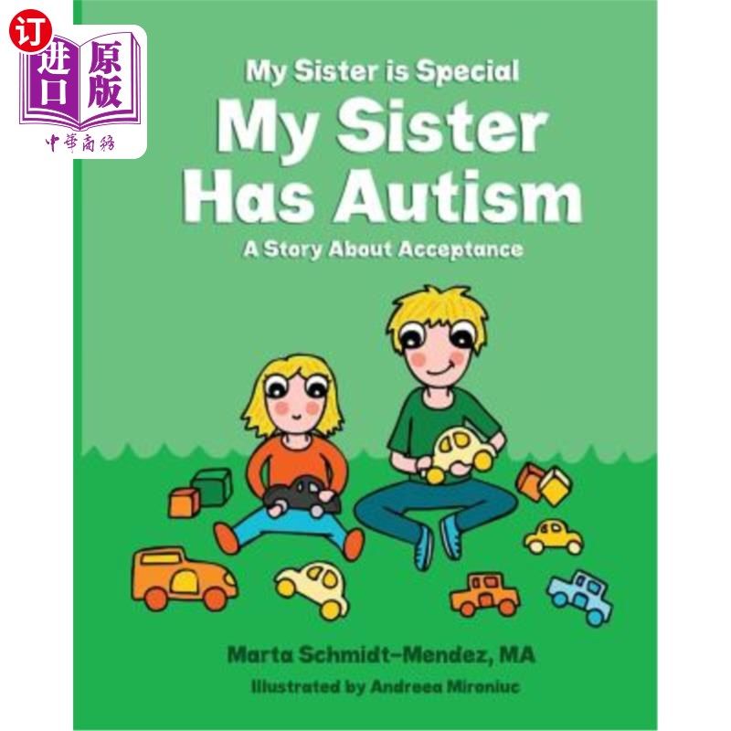 【中商海外直订】my sister is special my sister has autism: a sto