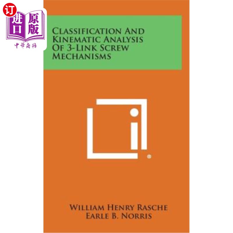 海外直订Classification and Kinematic Analysis of 3-Link Screw Mechanisms 三杆螺旋机构的分类与运动分析