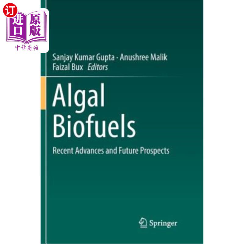 海外直订Algal Biofuels: Recent Advances and Future Prospects 藻类生物燃料:最新进展和未来展望