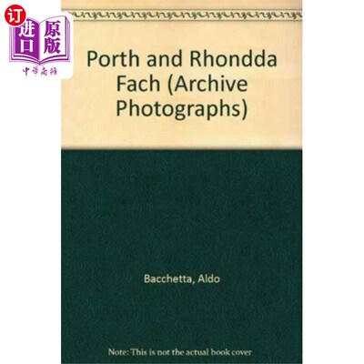 海外直订Porth and Rhondda Fach: Images of Wales 波思和朗达·法赫:威尔士的影像