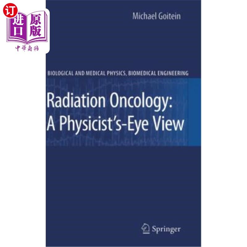 海外直订Radiation Oncology: A Physicist's-Eye View 放射肿瘤学：物理学家的视角
