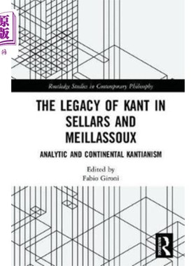 海外直订Legacy of Kant in Sellars and Meillassoux 康德在塞拉斯和梅亚苏的遗产