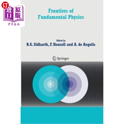 海外直订Frontiers of Fundamental Physics: Proceedings of the Sixth International Symposi 基础物理学前沿：第六届“基