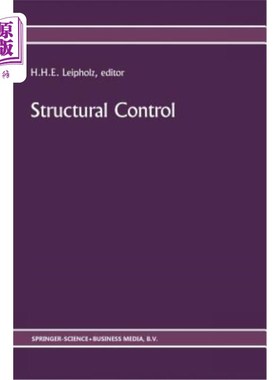 海外直订Structural Control: Proceedings of the Second International Symposium on Structu 结构控制：第二届国际结构控