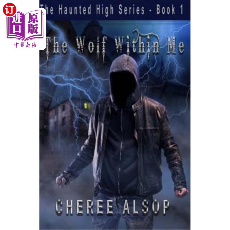 海外直订The Haunted High Series Book 1- The Wolf Within Me 闹鬼的High系列丛书1-我体内的狼