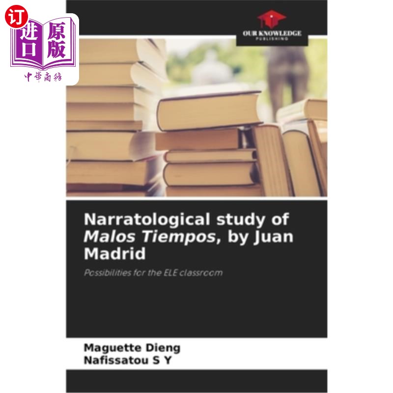 海外直订Narratological study of Malos Tiempos, by Juan Madrid 马洛斯·提姆波斯的叙事学研究,胡安·马德里著
