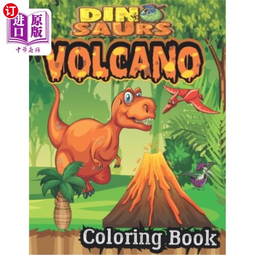 海外直订Dinosaur And Volcano Coloring Book: best Coloring Book for Boys, Girls, Toddlers