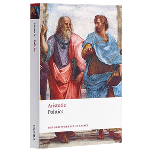 【中商原版】亚里士多德：政治学（牛津世界经典系列）英文原版 The Politics (Oxford Worlds Classics）