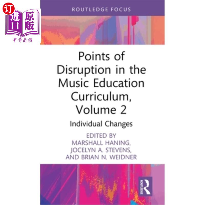 海外直订Points of Disruption in the Music Education Curriculum, Volume 2: Individual Cha 音乐教育课程的中断点,第2