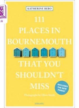 海外直订111 Places in Bournemouth That You Shouldn't Miss 伯恩茅斯111个不容错过的地方