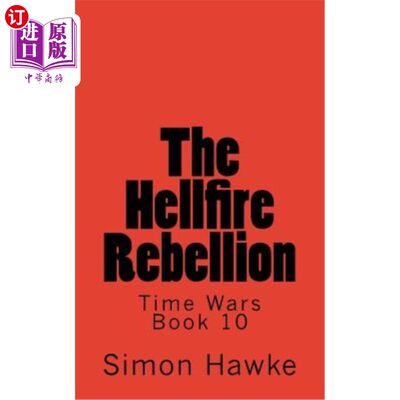 海外直订The Hellfire Rebellion “地狱之火”的反叛