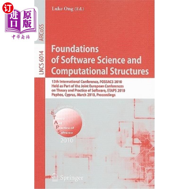 海外直订Foundations of Software Science and Computational Structures: 13th International 软件科学和计算结构基础:第