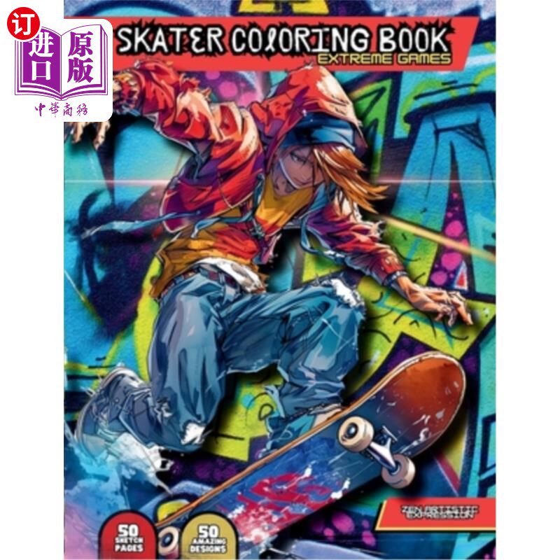 海外直订Skater Coloring Book: Extreme Games - With 50 unique designs and 50 pages to dra 溜冰者着色书：极限游戏-有5
