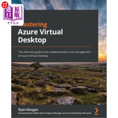 海外直订Mastering Azure Virtual Desktop: The ultimate guide to the implementation and ma 掌握Azure虚拟桌