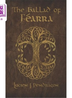海外直订The Ballad of Féarra: A Modern-day Epic Fantasy Féarra的歌谣:现代史诗幻想