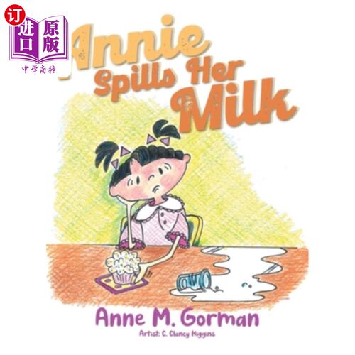 海外直订Annie Spills Her Milk 安妮把牛奶洒了
