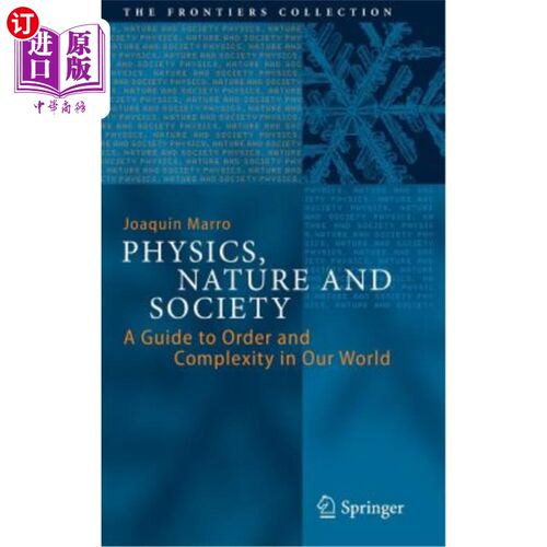 海外直订Physics, Nature and Society: A Guide to Order and Complexity in Our World 《物理学、自然与社会:我们这个世界