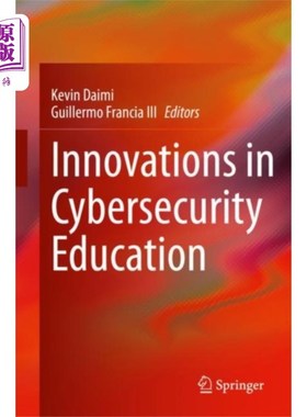 海外直订Innovations in Cybersecurity Education 安全教育创新