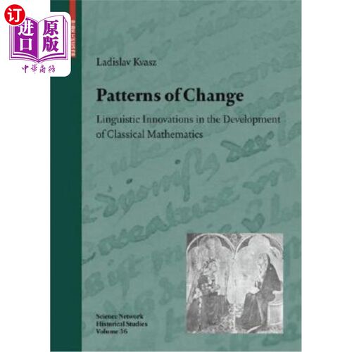 海外直订Patterns of Change: Linguistic Innovations in the Development of Classical Mathe 变化的模式:古典数学发展中