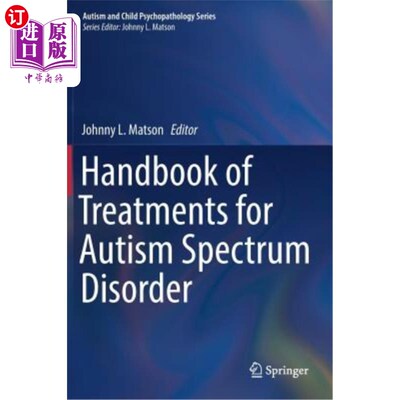 海外直订Handbook of Treatments for Autism Spectrum Disorder 自闭症谱系障碍治疗手册