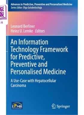 海外直订医药图书An Information Technology Framework for Predictive, Preventive and Personalised  预测性、预防性和个