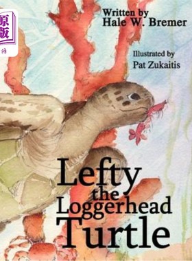 海外直订Lefty the Loggerhead Turtle