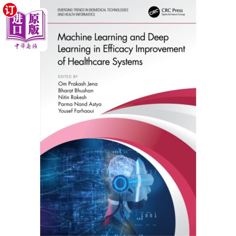 海外直订医药图书Machine Learning and Deep Learning in Efficacy I... 医疗保健系统效能提升中的机器学习和深度学习