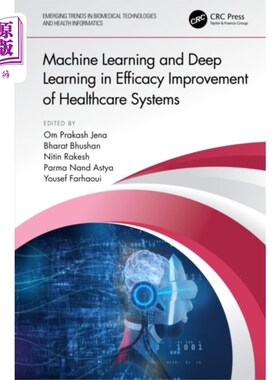 海外直订医药图书Machine Learning and Deep Learning in Efficacy I... 医疗保健系统效能提升中的机器学习和深度学习