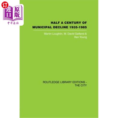 海外直订Half a Century of Municipal Decline: 1935-1985 市政衰落的半个世纪:1935-1985