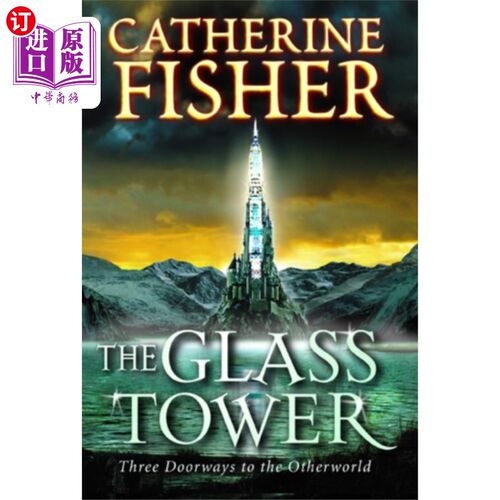 海外直订Glass Tower: Three Doors To The Otherworld 玻璃塔:通往另一个世界的三扇门
