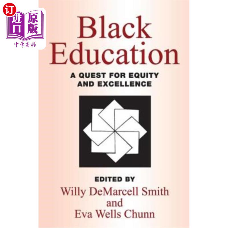 海外直订Black Education: A Quest for Equity and Excellence 黑人教育:追求平等和卓越