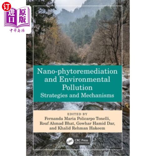 海外直订医药图书Nano-phytoremediation and Environmental Pollution: Strategies and Mechanisms Nano-phyto