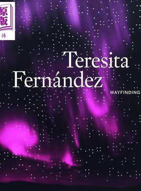现货 寻路 进口艺术 Teresita Fernandez: Wayfinding【中商原版】