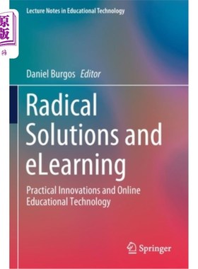 海外直订Radical Solutions and Elearning: Practical Innovations and Online Educational Te 激进的解决方案和在线学习: