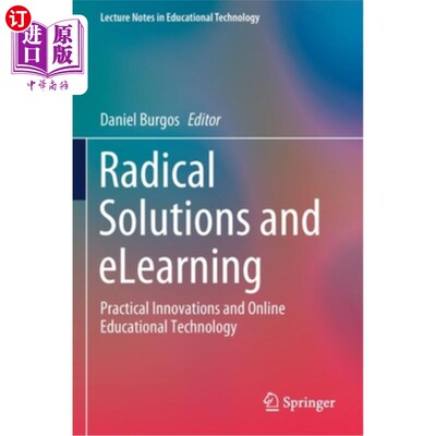 海外直订Radical Solutions and Elearning: Practical Innovations and Online Educational Te 激进的解决方案和在线学习: