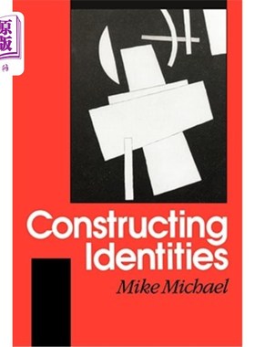 海外直订Constructing Identities: The Social, the Nonhuman and Change 建构身份:社会的、非人类的和变化的