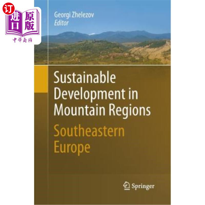 海外直订Sustainable Development in Mountain Regions: Southeastern Europe 欧洲东南部山区的可持续发展