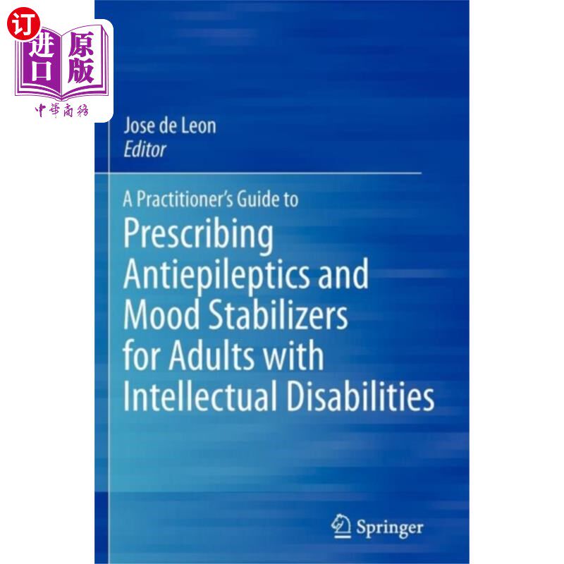 海外直订医药图书Practitioner's Guide to Prescribing Antiepilepti... 医生指南处方抗癫痫药和情绪稳定剂的成人智力残疾