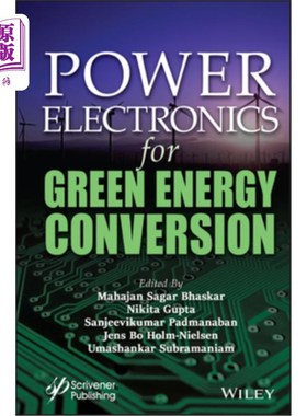 海外直订Power Electronics for Green Energy Conversion 绿色能源转换的电力电子